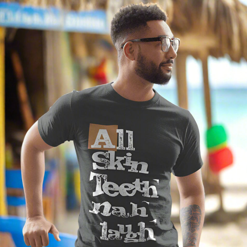 Men’s t-shirt - All Skin Teeth Nah Laugh